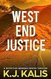 West End Justice (A Detective Morgan Foster Vigilante Justice Thriller Book 1)