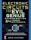 Electronic Circuits for the Evil Genius 2/E