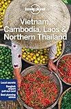 Lonely Planet Vietnam, Cambodia, Laos & Northern Thailand: Detailed Itineraries | Travel Like a Local | Insider Tips | Covers Hanoi, Siem Reap, Chiang Mai, Ho Chi Minh City, and more (Travel Guide)