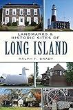 Landmarks & Historic Sites of Long Island