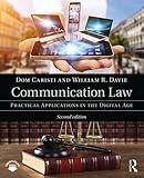 Communication Law: Practical Applications in the Digital Age