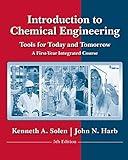 Introduction to Chemical Engineering: Tools for Today and Tomorrow