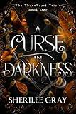 A Curse in Darkness (The Thornheart Trials Book 1)