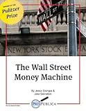 The Wall Street Money Machine (Kindle Single)