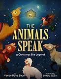 The Animals Speak: A Christmas Eve Legend