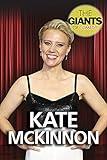 Kate McKinnon (The Giants of Comedy)