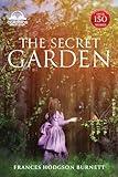 The Secret Garden (Classics Made Easy): Unabridged, with Glossary, Historic Orientation, Character, and Location Guide