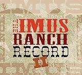 The Imus Ranch Record II