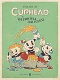 The Art of Cuphead: The Delicious Last Course