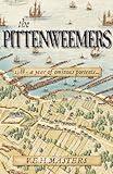 The Pittenweemers: Outstanding 16th Century Historical Fiction based on real events (The Seton Chronicles)