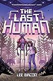 The Last Human: A Novel