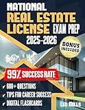 National Real Estate License Exam Prep: Ace on the First Try. An Easy-to-Follow Study Guide, featuring 600 Expertly Explained Questions and Exclusive Tips Designed to Achieve a 99% Success Rate