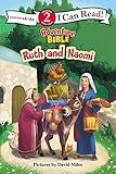 Ruth and Naomi: Level 2 (I Can Read! / Adventure Bible)