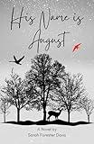 His Name is August (Hazel and August Book 2)