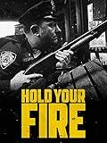 Hold Your Fire