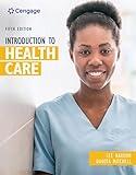 Introduction to Health Care (MindTap Course List)