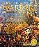 Warfare: The Definitive Visual History (DK Definitive Visual Histories)