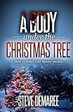 A Body under the Christmas Tree (Dekker Cozy Mystery Series)