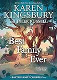 Best Family Ever (A Baxter Family Children Story)