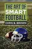 The Art of Smart Football