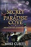 The Secret of Paradise Cove (The Noland Kids Adventure Series)