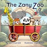 The Zany Zoo: A fun read aloud rhyming, humorous picture book for young children about a very unusual zoo.