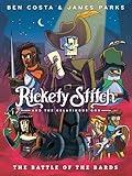 Rickety Stitch and the Gelatinous Goo Book 3: The Battle of the Bards: (A Graphic Novel)