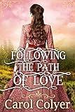 Following the Path of Love: A Historical Western Romance Book (Hearts Across the Frontier)