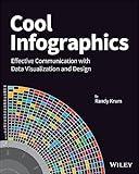 Cool Infographics: Effective Communication with Data Visualization and Design