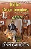 Killer Green Tomatoes (A Farm-to-Fork Mystery Book 2)