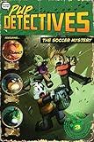 The Soccer Mystery (3) (Pup Detectives)
