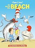 Clam-I-Am! All About the Beach (The Cat in the Hat's Learning Library)