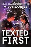 Texted First: A Dark College Sports Romance