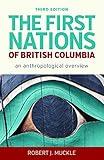 The First Nations of British Columbia, Third Edition: An Anthropological Overview