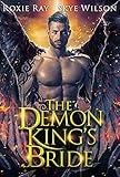 The Demon King's Bride: A Paranormal Fantasy Romance (Married To The Devil Book 4)