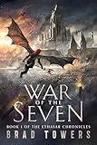 War of the Seven: An Epic Fantasy Adventure (The Ethasar Chronicles Book 1)