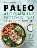 Paleo Autoimmune Protocol Diet: AIP Meal Plan and Recipe Book (Gut Health Cookbooks)