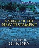 A Survey of the New Testament: 5th Edition