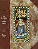 Tear Soup: A Recipe for Healing After Loss