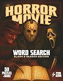 Slash & Search: 50 Horror Movie Word Searches for Scary Movie Lovers: A Horror Movie Puzzle Book Featuring Synopses and Scary Fun Facts From Iconic Films