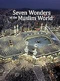 Seven Wonders of the Muslim World