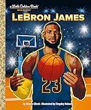 LeBron James: A Little Golden Book Biography