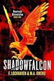 Shadowfalcon (Book 1): PanTech Chronicles: Dystopian Fiction Young Adult Female Protagonist