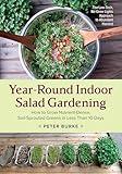 Year-Round Indoor Salad Gardening: How to Grow Nutrient-Dense, Soil-Sprouted Greens in Less Than 10 days