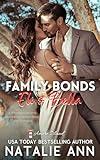 Family Bonds- Eli and Bella: A Billionaire Second Chance Workplace Small Town Romance Story (Amore Island Book 6)