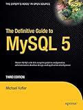 The Definitive Guide to MySQL 5 (Definitive Guides (Paperback))