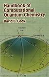 Handbook of Computational Quantum Chemistry (Dover Books on Chemistry)