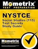 NYSTCE Social Studies (115) Secrets Study Guide: NYSTCE Test Review for the New York State Teacher Certification Examinations (Mometrix Test Preparation)