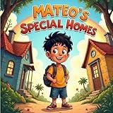 Mateo’s Special Homes Divorce Books for Kids