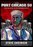 The Port Chicago 50: Disaster, Mutiny, and the Fight for Civil Rights (National Book Award Finalist)